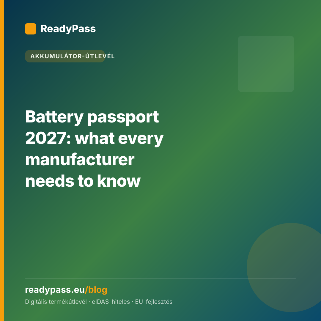Battery passport 2027: what every manufacturer needs to know