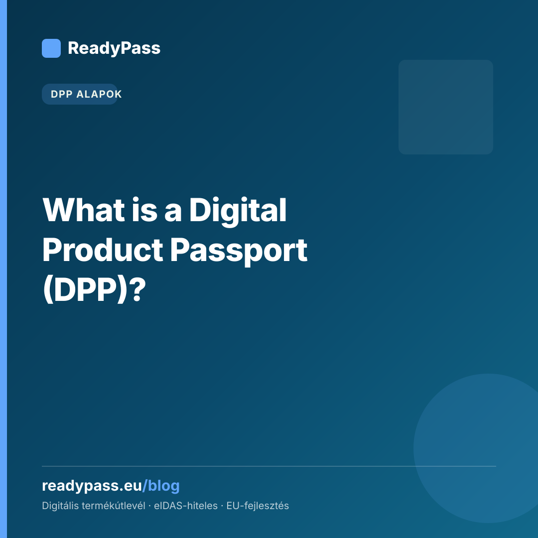 What is a Digital Product Passport (DPP)?